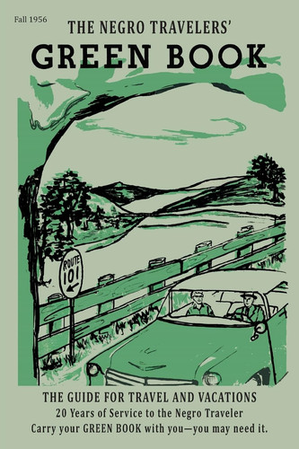 The negro motorist green book - the,